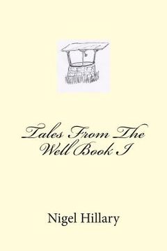 portada Tales From The Well Book I (en Inglés)