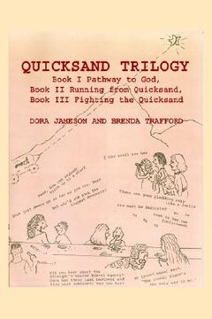 portada quicksand trilogy: book i pathway to god, book ii running from quicksand, book iii fighting the quicksand