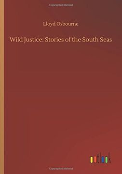 portada Wild Justice: Stories of the South Seas (in English)
