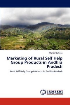 portada marketing of rural self help group products in andhra pradesh (en Inglés)