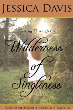 portada Getting Through the Wilderness of Singleness