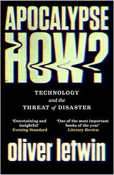 portada Apocalypse How? Technology and the Threat of Disaster 