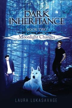 portada Dark Inheritance: Moonlight Changes (Book 2) (en Inglés)
