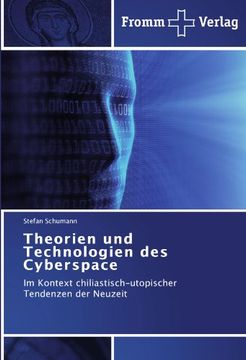 portada Theorien und Technologien des Cyberspace: Im Kontext chiliastisch-utopischer Tendenzen der Neuzeit