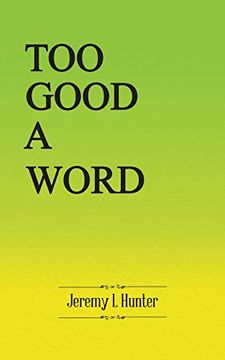 portada Too Good a Word (in English)
