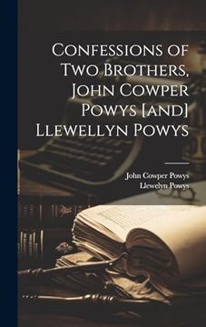 portada Confessions of two Brothers, John Cowper Powys [And] Llewellyn Powys