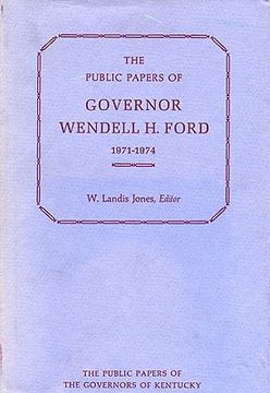 portada the public papers of governor wendell h. ford, 1971-1974 (en Inglés)