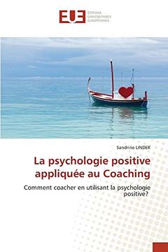 portada La Psychologie Positive Appliquée au Coaching (in French)