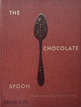 portada The Chocolate Spoon: Italian Sweets From the Silver Spoon (en Inglés)
