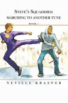 portada Steve's Squaddies: Marching to Another Tune ( Book 1 ) (en Inglés)