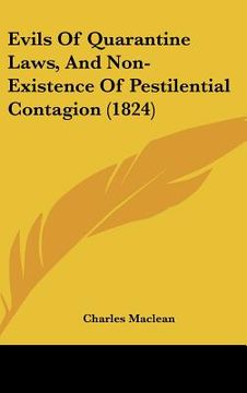 portada evils of quarantine laws, and non-existence of pestilential contagion (1824) (en Inglés)
