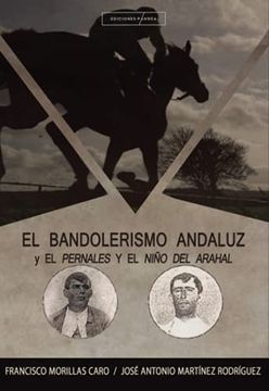 portada El Bandolerismo Andaluz y el Pernales y el Niño de