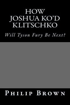 portada How Joshua KO'd Klitschko: Will Tyson Fury Be Next?