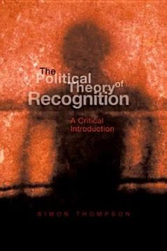 portada the political theory of recognition: a critical introduction