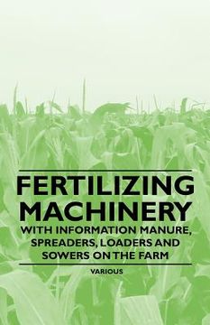 portada fertilizing machinery - with information manure, spreaders, loaders and sowers on the farm (in English)