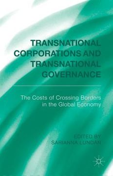 portada Transnational Corporations and Transnational Governance: The Cost of Crossing Borders in the Global Economy (en Inglés)