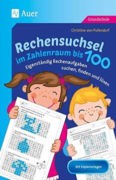 portada Rechensuchsel im Zahlenraum bis 100: Eigenständig Rechenaufgaben Suchen, Finden und Lösen (1. Bis 3. Klasse) (en Alemán)