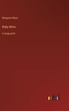 portada Baby Mine: in large print (en Inglés)