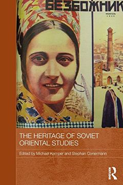 portada The Heritage of Soviet Oriental Studies (Routledge Contemporary Russia and Eastern Europe Series) (in English)