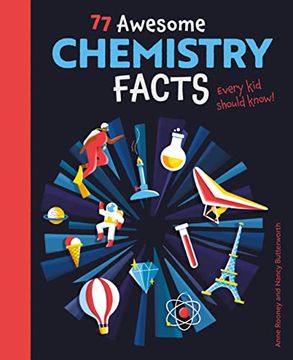 portada 77 Awesome Chemistry Facts Every kid Should Know! (Know Your Science! ) (in English)