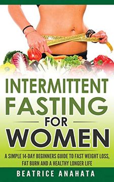 portada Intermittent Fasting for Women: How to Lose Weight While Traveling - Without Affecting Your Schedule (en Inglés)