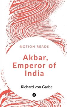 portada Akbar, Emperor of India (in English)