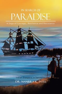 portada In Search of Paradise: A Saga of Courage, Resilience and Resistance (en Inglés)