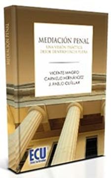 portada mediacion penal.vision desde dentro hacia fuera.(ecu) (in Spanish)