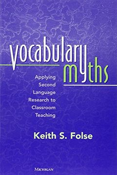 portada Vocabulary Myths: Applying Second Language Research to Classroom Teaching (in English)