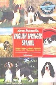 portada Manual Práctico del English Springer Spaniel (Manuales Prácticos de Perros) (in Spanish)