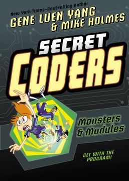 portada Secret Coders: Monsters & Modules (en Inglés)
