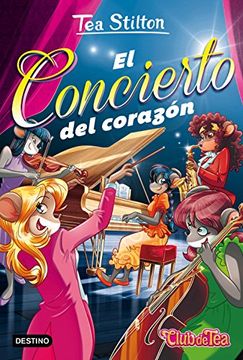 portada El Concierto del Corazón: Vida en Ratford 22 (Tea Stilton) (in Spanish)
