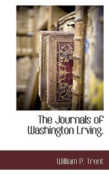 portada the journals of washington lrving. (en Inglés)