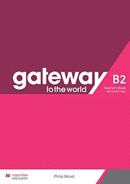 portada Gateway to the World b2 Teacher's Book With Teacher's app (en Inglés)