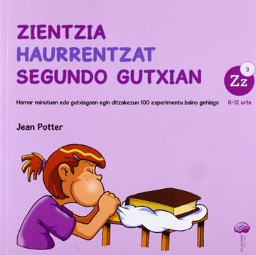 portada Zientzia Haurrentzat Segundo Gutxian (zz Elhuyar) (en Euskera)