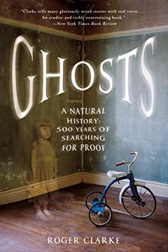 portada Ghosts: A Natural History: 500 Years of Searching for Proof (en Inglés)
