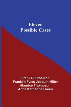 portada Eleven Possible Cases (en Inglés)