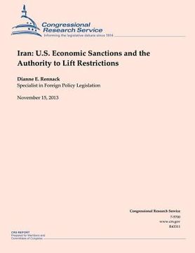 portada Iran: U.S. Economic Sanctions and the Authority to Lift Restrictions (en Inglés)