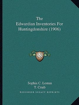 portada the edwardian inventories for huntingdonshire (1906) (in English)
