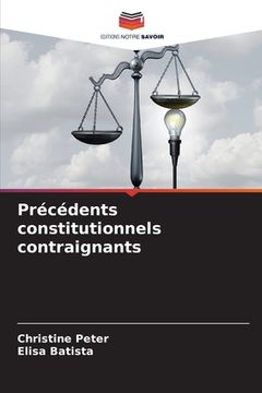 portada Précédents constitutionnels contraignants (en Francés)