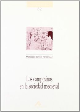 portada Los campesinos en la sociedad medieval (Cuadernos de historia)