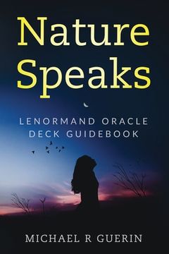 portada Nature Speaks: Lenormand Oracle Deck Guidebook (in English)
