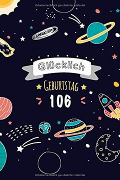 Libro Glücklich Geburtstag 106, Alles Gute zum 106 Jährigen Jubiläum ...