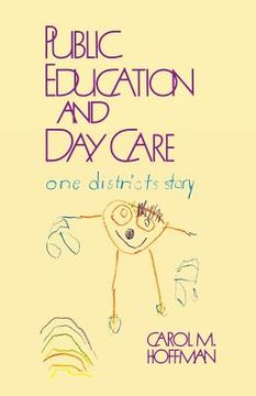 portada public education and day care: one district's story (en Inglés)