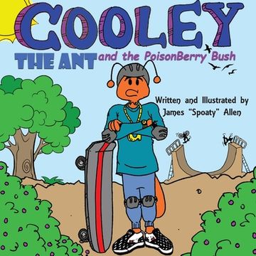 portada Cooley the Ant and the Poisonberry Bush (en Inglés)