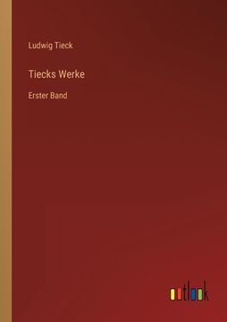 portada Tiecks Werke: Erster Band (in German)