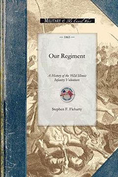 portada Our Regiment: A History of the 102D Illinois Infantry Volunteers (en Inglés)