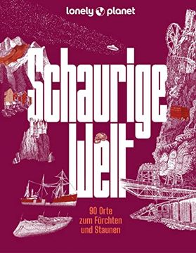 portada Schaurige Welt. 90 Orte zum Fürchten und Staunen. (in German)