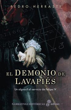 portada El Demonio de Lavapiés. Un Alguacil al Servicio de Felipe iv (in Spanish)