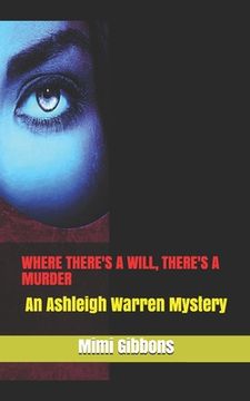 portada Where There's a Will, There's a Murder: An Ashleigh Warren Mystery (en Inglés)